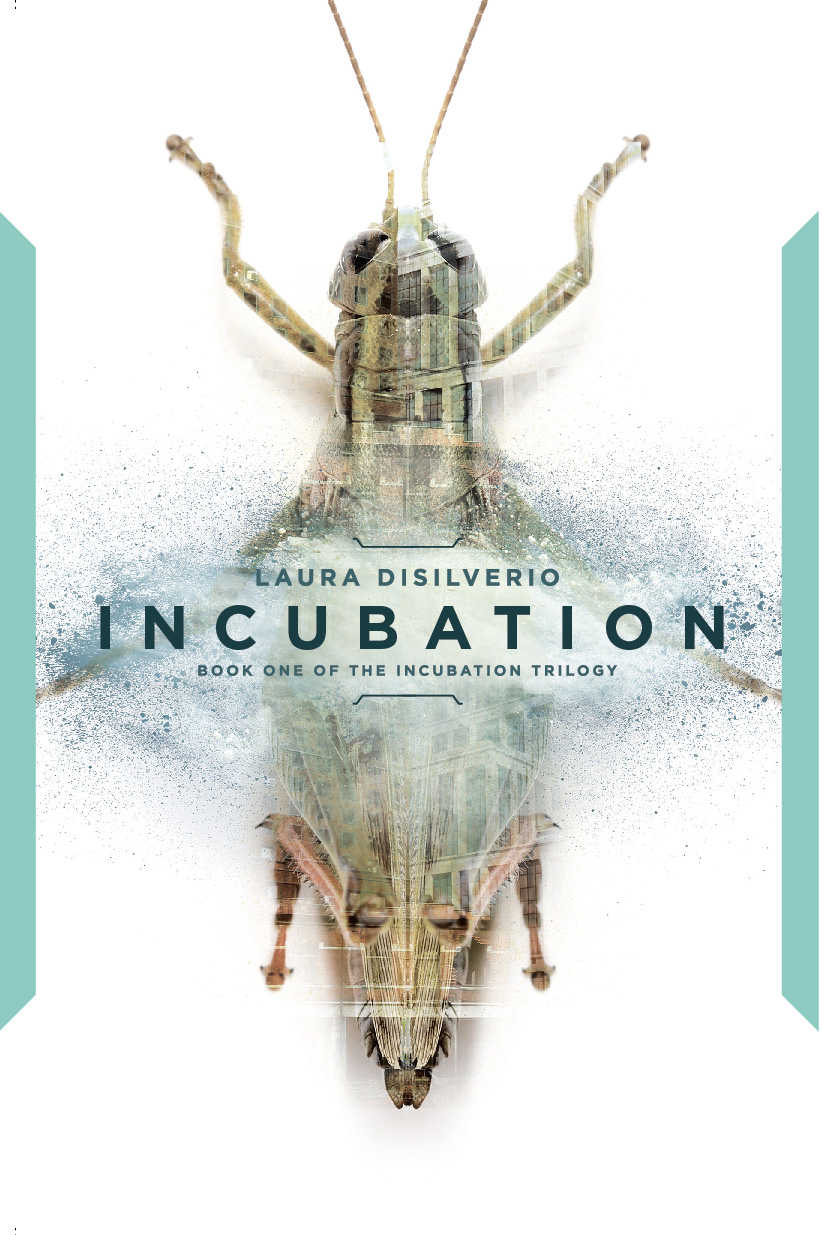 Incubation (The Incubation Trilogy Book 1) by Laura Disilverio