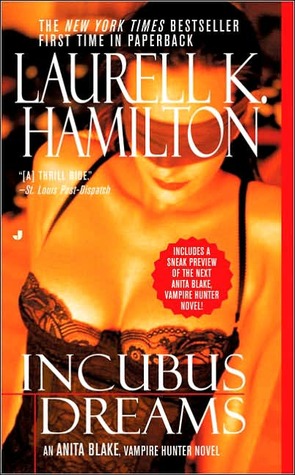 Incubus Dreams (2005) by Laurell K. Hamilton