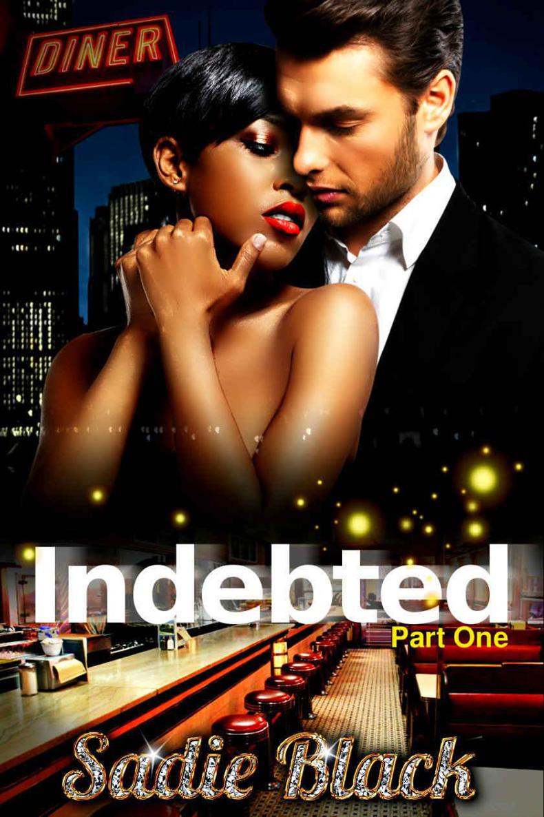 Indebted: Part 1: The Virgin & The Bad-Boy Billionaire (A BWWM Billionaire Romance) by Sadie Black