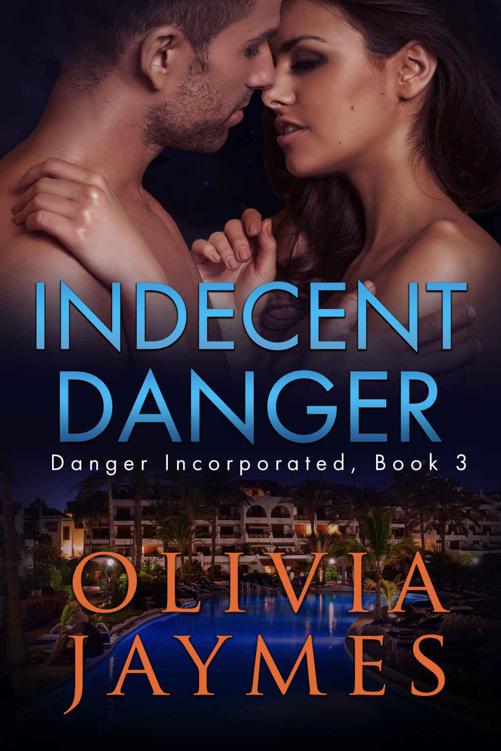 Indecent Danger (Danger Incorporated Book 3) by Olivia Jaymes