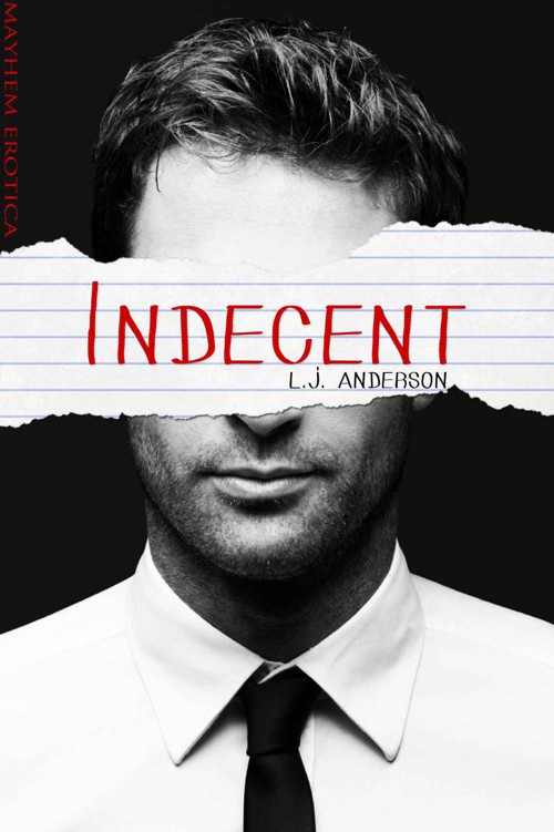 Indecent by L. J. Anderson