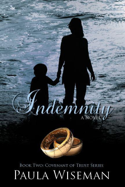 Indemnity: Book Two: Covenant of Trust Series by Paula Wiseman