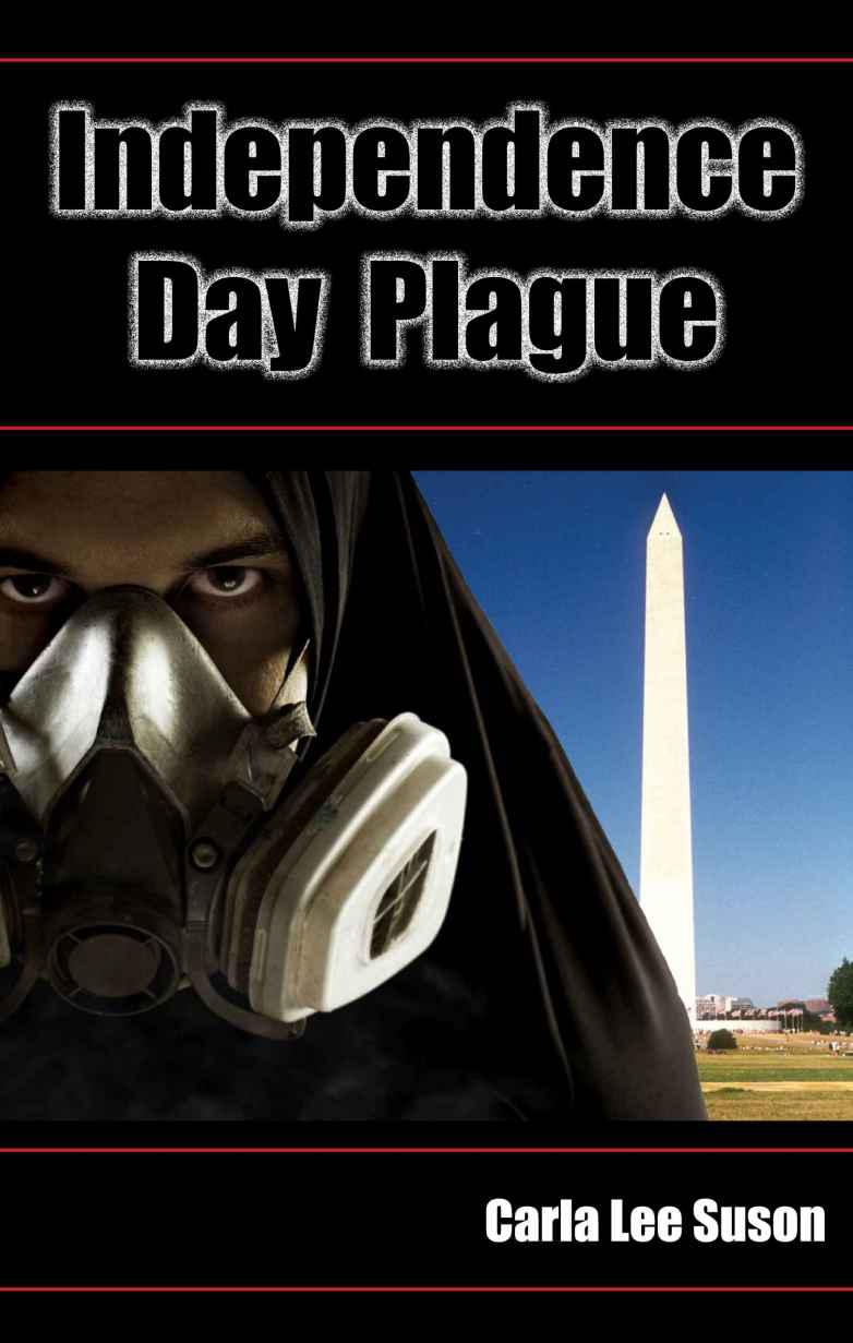 Independence Day Plague by Carla Lee Suson