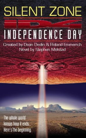 Independence Day: Silent Zone (1998) by Stephen Molstad