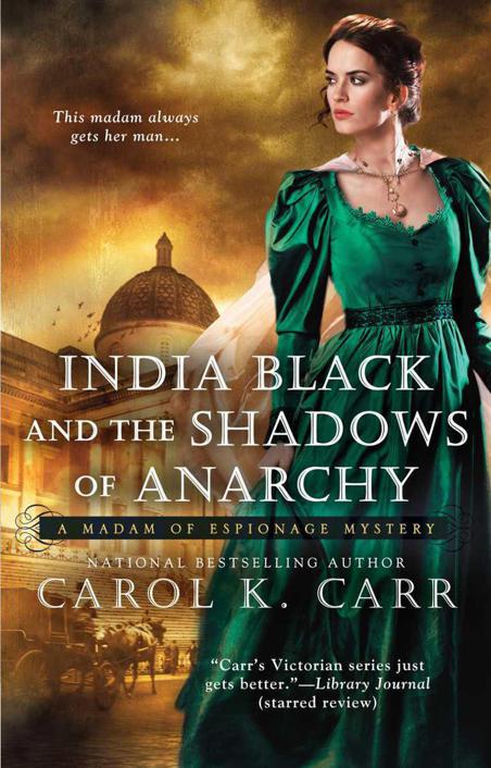 India Black and the Shadows of Anarchy (A Madam of Espionage Mystery)