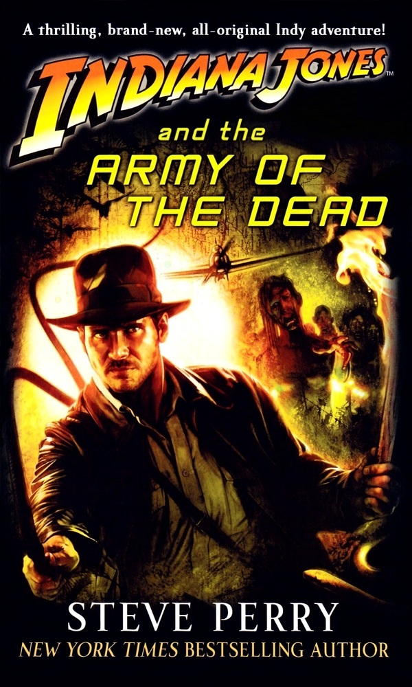 Indiana Jones and the Army of the Dead by Steve Perry
