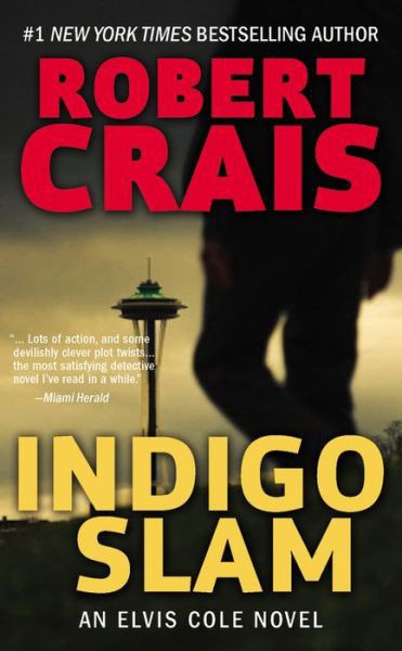 Indigo Slam: An Elvis Cole Novel