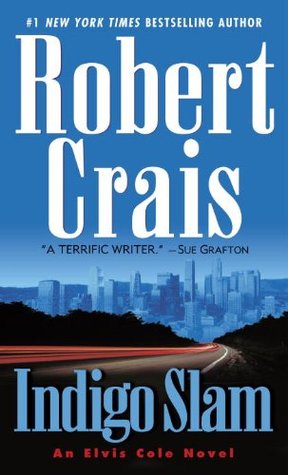 Indigo Slam (2003) by Robert Crais