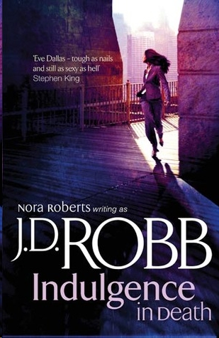 Indulgence in Death by J. D. Robb