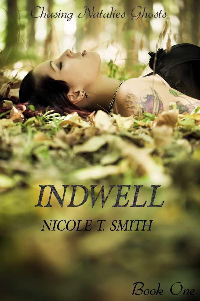 Indwell (Chasing Natalie's Ghosts) by Nicole Smith