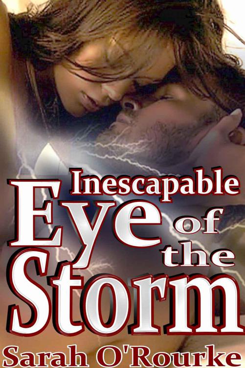 Inescapable Eye of the Storm