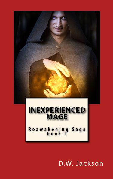 Inexperienced Mage (Reawakening Saga)