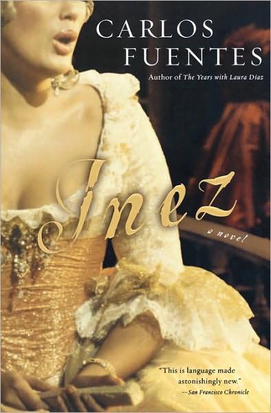 Inez: A Novel by Carlos Fuentes