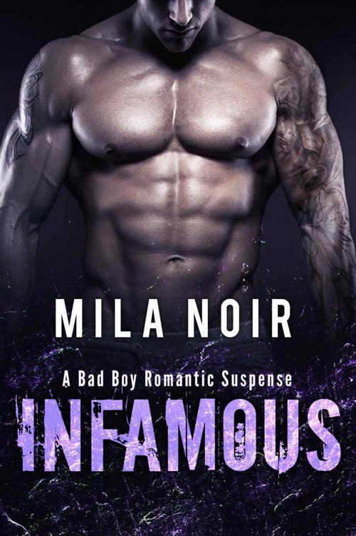 Infamous: (A Bad Boy Romantic Suspense) by Noir, Mila