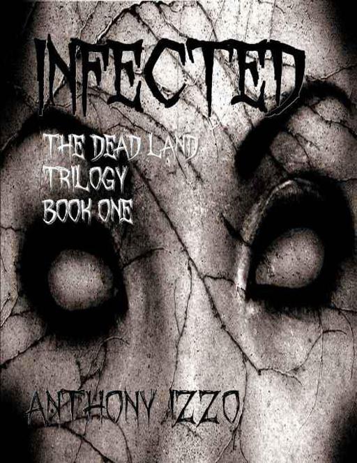 Infected by Anthony Izzo