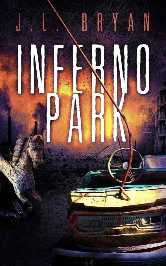 Inferno Park by J.L. Bryan