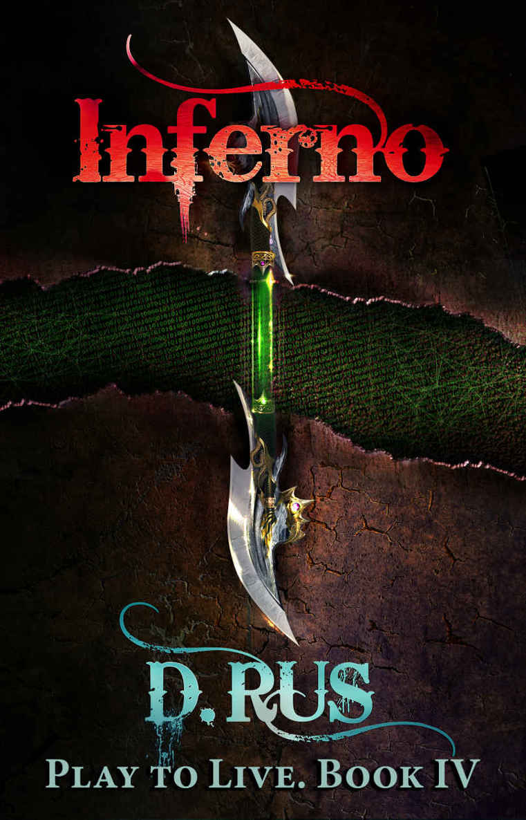 Inferno (Play to Live: Book # 4) by D. Rus