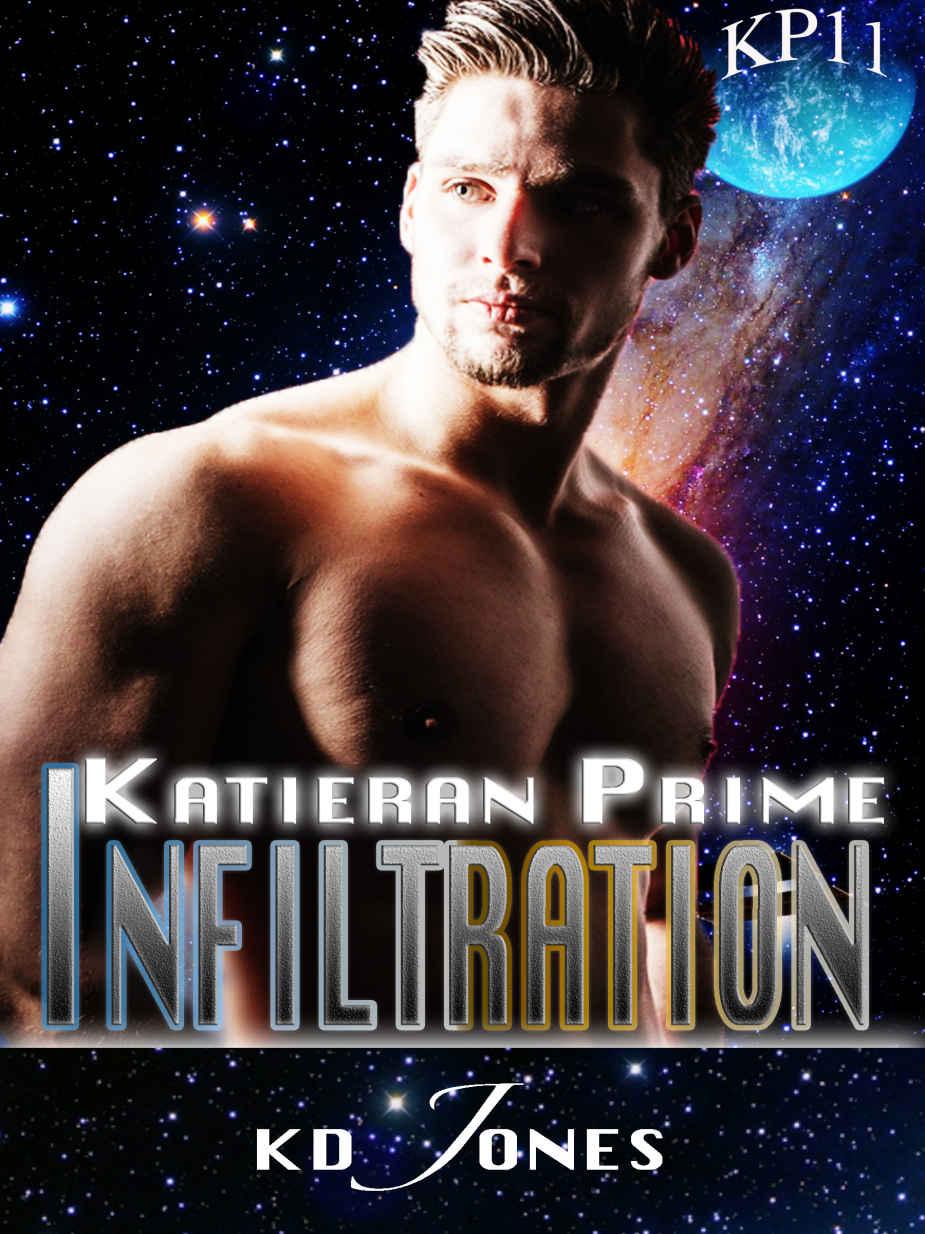 Infiltration (Katieran Prime Series Book 11) by KD Jones