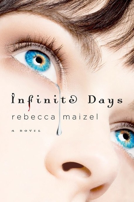 Infinite Days by Rebecca Maizel