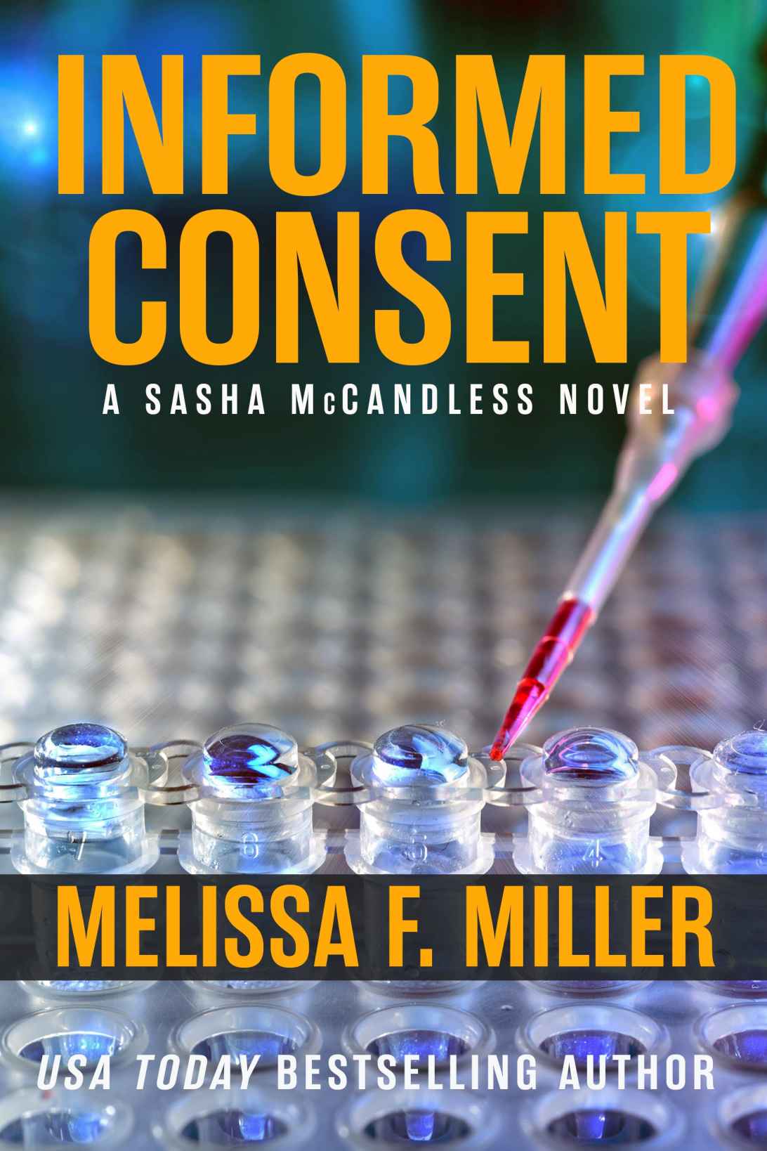 Informed Consent by Miller, Melissa F.