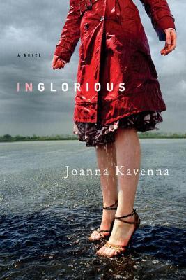 Inglorious (2007) by Joanna Kavenna