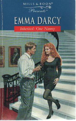 Inherited One Nanny (1998) by Emma Darcy