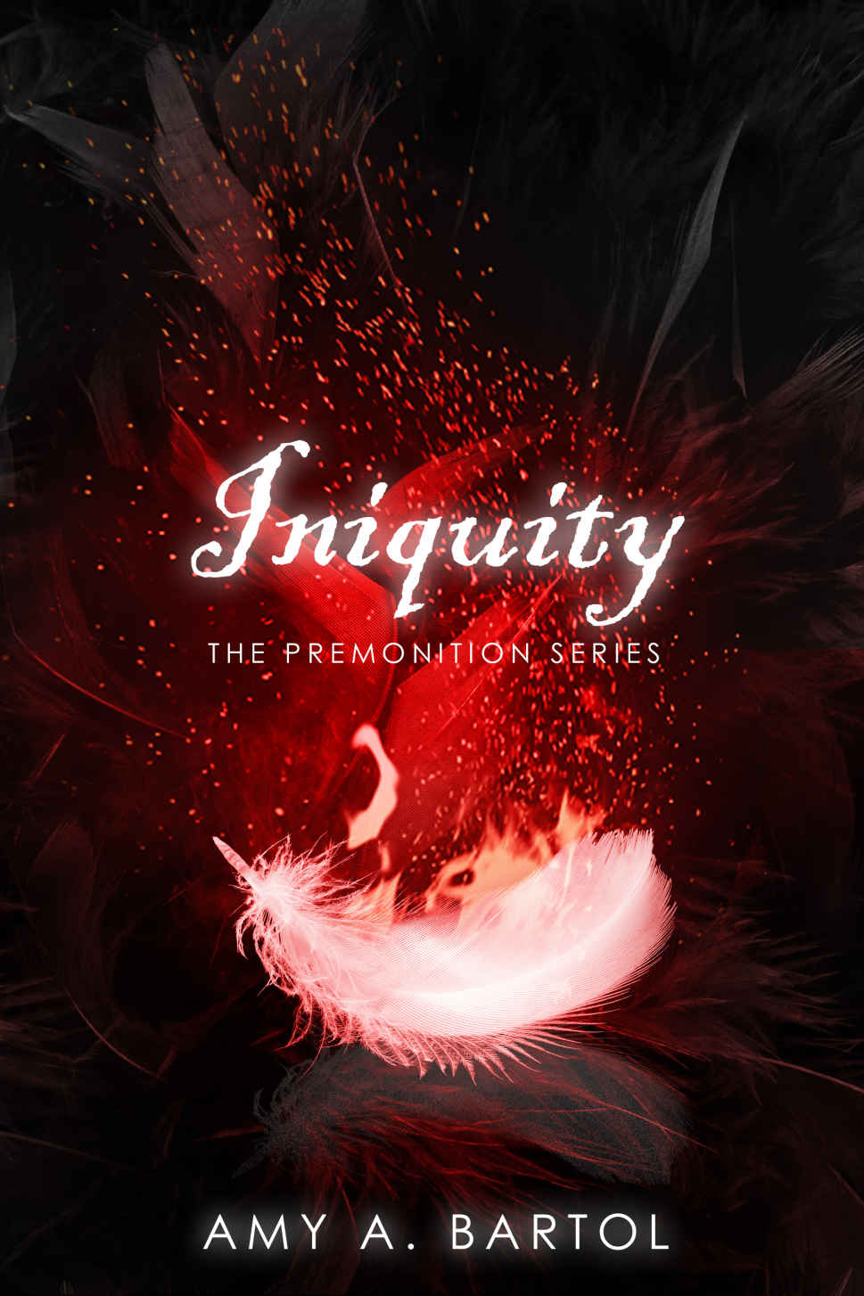 Iniquity (The Premonition Series Book 5) by Amy A. Bartol