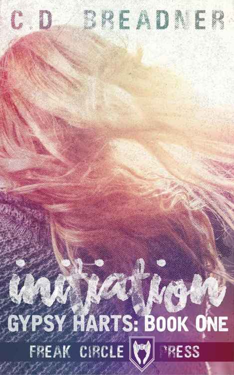 Initiation (Gypsy Harts #1) by C. D. Breadner