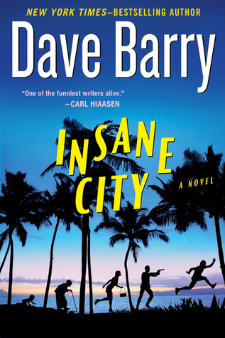 Insane City (2013) by Dave Barry