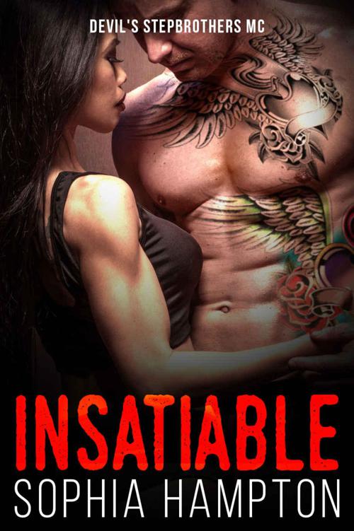 Insatiable - Devil's Stepbrothers MC by Hampton, Sophia