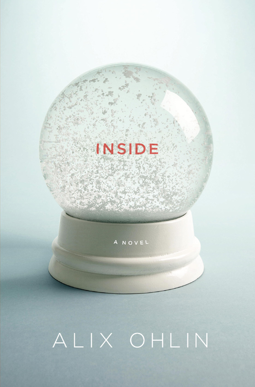 Inside (2012) by Alix Ohlin