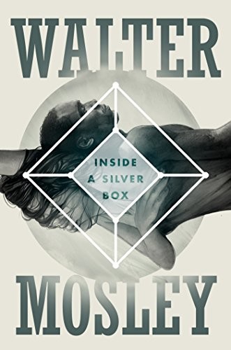 Inside a Silver Box by Walter Mosley