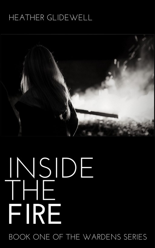 Inside the Fire Book One in the Warden's Series