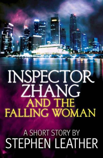 Inspector Zhang And The Falling Woman by Stephen Leather
