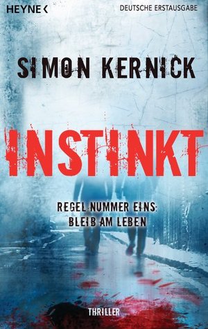 Instinkt: Thriller (2011) by Simon Kernick