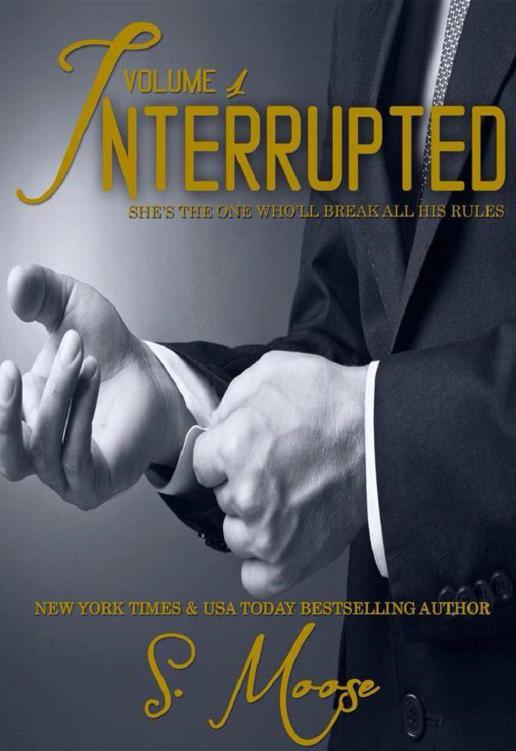 Interrupted Vol 1 by Moose, S.