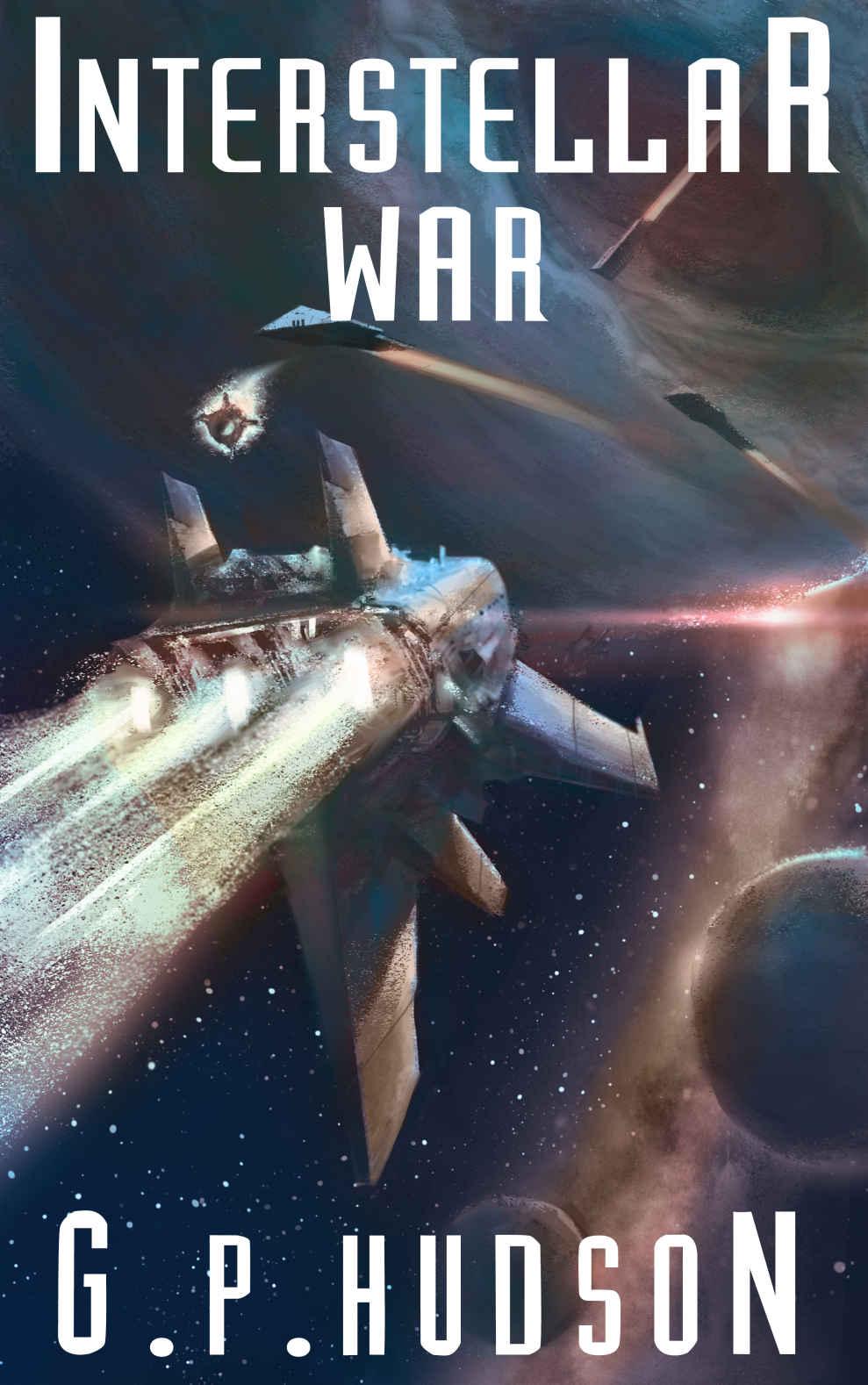 Interstellar War (The Pike Chronicles Book 5) by G.P. Hudson