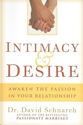 Intimacy & Desire: Awaken the Passion in Your Relationship