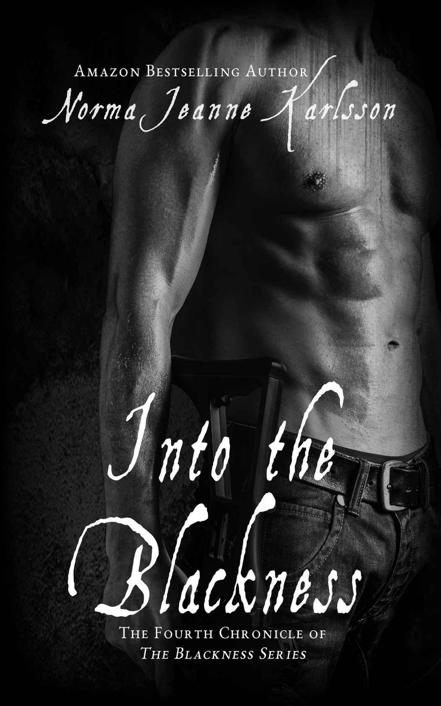 Into the Blackness (Blackness Series Book 4) by Norma Jeanne Karlsson