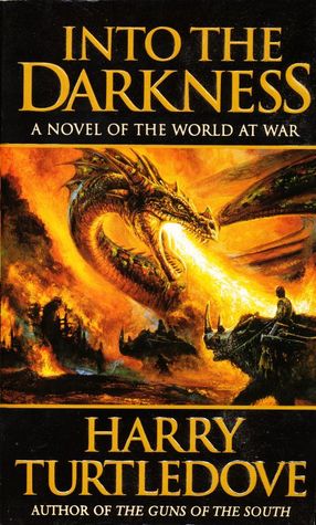 Into the Darkness (2000) by Harry Turtledove