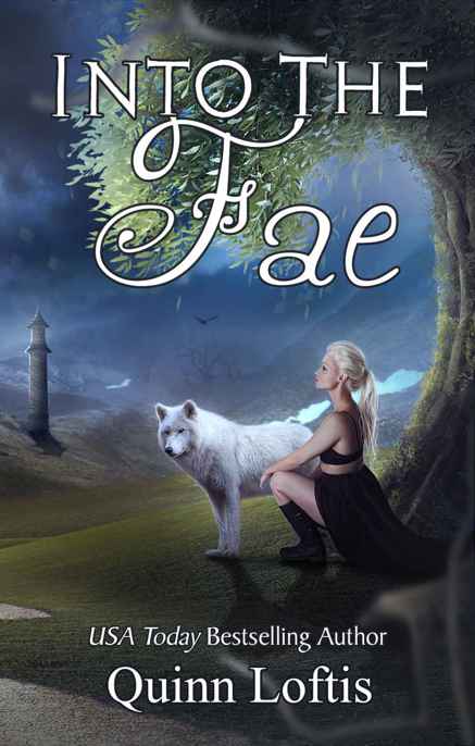 Into the Fae by Loftis, Quinn