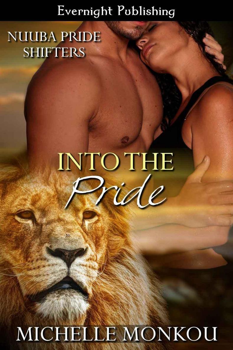 Into the Pride (Nuuba Pride Shifters #1) by Michelle Monkou by Michelle Monkou