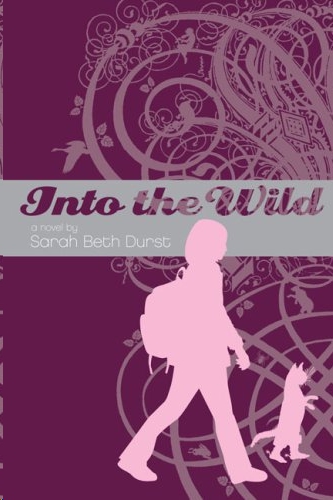 Into the Wild by Sarah Beth Durst