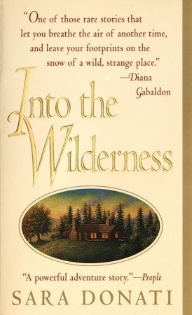 Into the Wilderness (1999) by Sara Donati