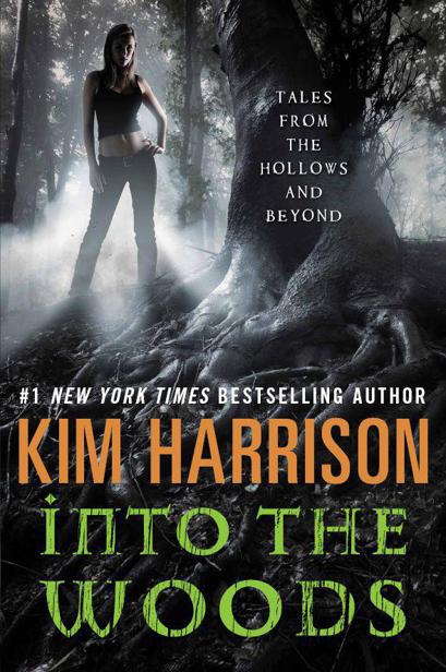 Into the Woods by Kim Harrison