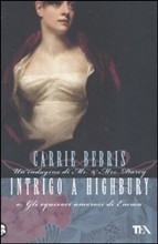 Intrigo a Highbury (2011) by Carrie Bebris