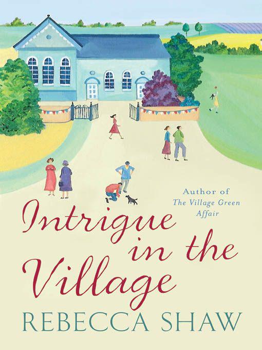 Intrigue in the Village (Turnham Malpas 10) by Shaw, Rebecca