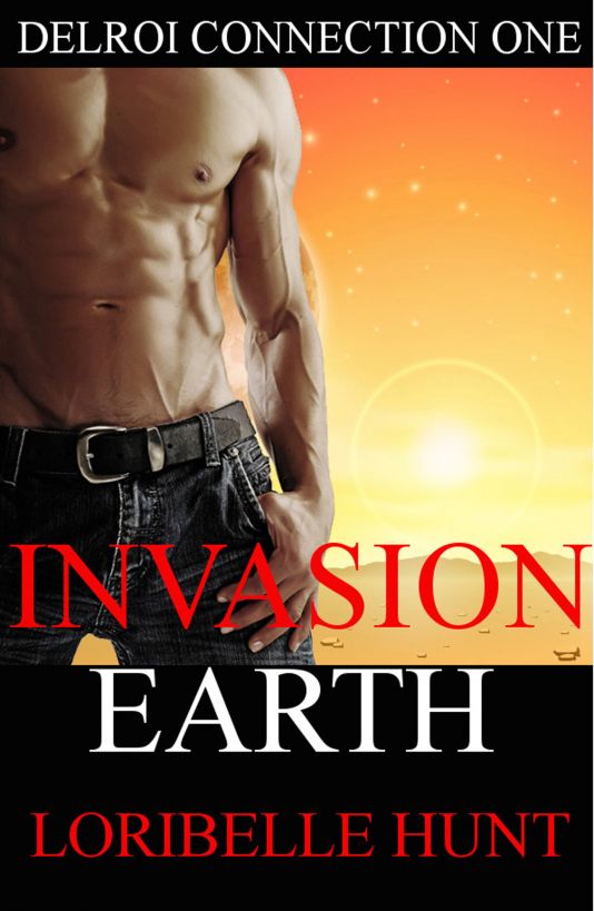 Invasion Earth by Loribelle Hunt