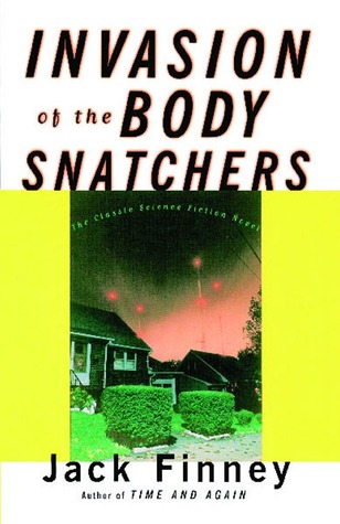 Invasion of the Body Snatchers (1998) by Jack Finney