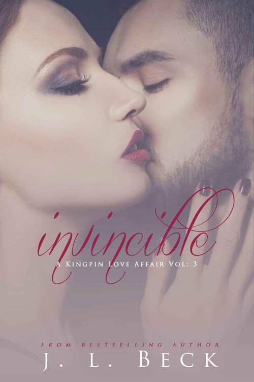 Invincible (A Kingpin Love Affair Book 3) by Beck, J.L.